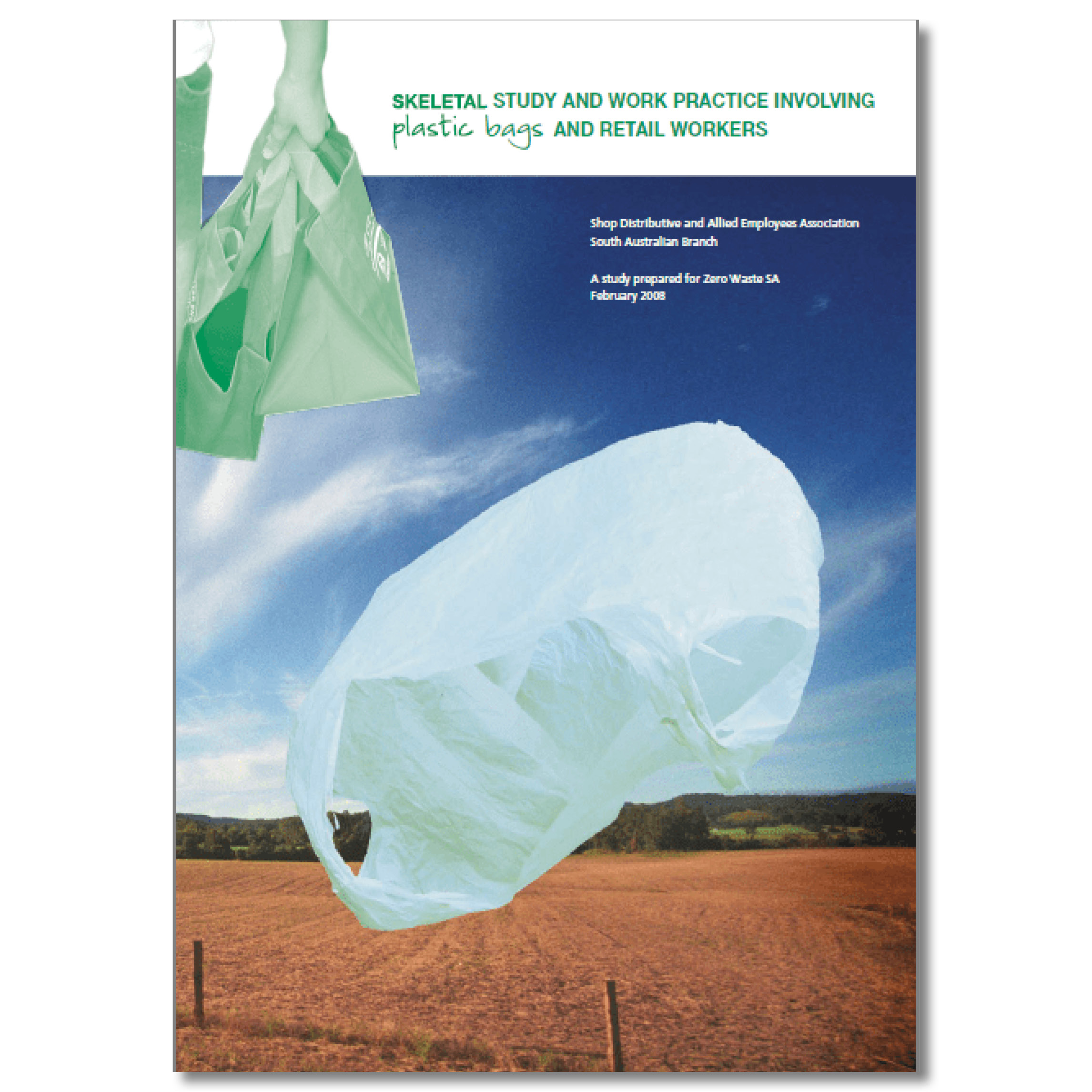 SDA Work practices – plastic bags study (2008)